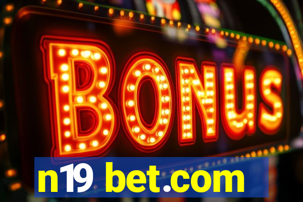 n19 bet.com